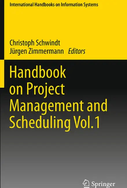 Handbook on Project Management and Scheduling Vol.1 by Christoph Schwindt