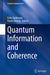 Quantum Information and Coherence by Erika Andersson