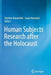 Human Subjects Research After the Holocaust by Sheldon Rubenfeld