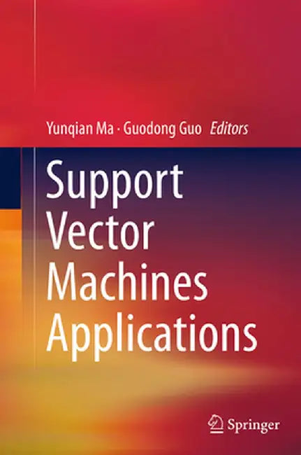 Support Vector Machines Applications by Yunqian Ma