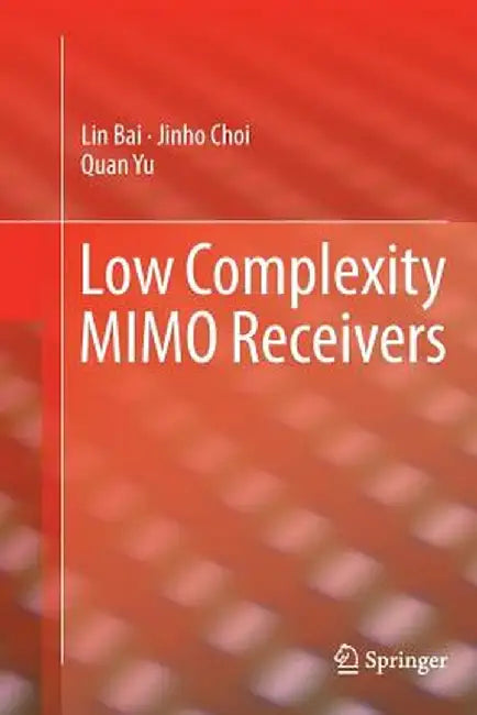 Low Complexity Mimo Receivers by Lin Bai