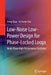 Low-Noise Low-Power Design for Phase-Locked Loops: Multi-Phase High-Performance Oscillators by Feng Zhao