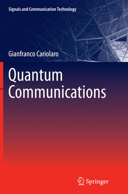 Quantum Communications by Cariolaro, Gianfranco