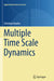 Multiple Time Scale Dynamics by Kuehn