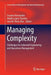 Managing Complexity: Challenges for Industrial Engineering and Operations Management by Cesáreo Hernández