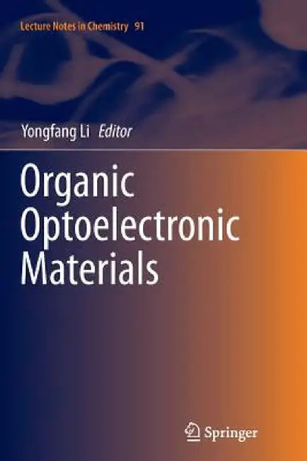 Organic Optoelectronic Materials by Yongfang Li