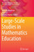 Large-Scale Studies in Mathematics Education by James A. Middleton