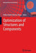 Optimization of Structures and Components by Pablo Andrés Muñoz-Rojas