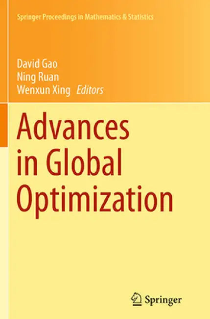 Advances in Global Optimization by David Gao