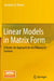 Linear Models in Matrix Form: A Hands-On Approach for the Behavioral Sciences by Jonathon D. Brown