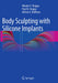 Body Sculpting with Silicone Implants by Nikolas V. Chugay