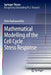 Mathematical Modelling of the Cell Cycle Stress Response by Elahe Radmaneshfar
