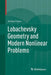 Lobachevsky Geometry and Modern Nonlinear Problems by Andrey Popov