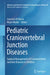 Pediatric Craniovertebral Junction Diseases: Surgical Management of Craniovertebral Junction Diseases in Children by Concezio Di Rocco