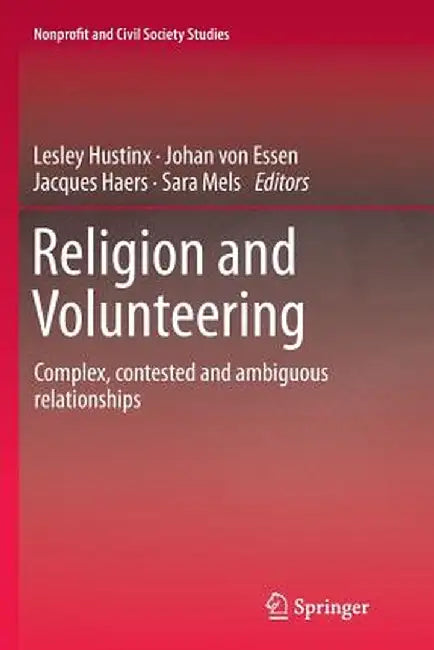 Religion and Volunteering: Complex, Contested and Ambiguous Relationships by Lesley Hustinx