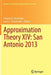 Approximation Theory XIV: San Antonio 2013 by Gregory E. Fasshauer