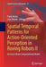 Spatial Temporal Patterns for Action-Oriented Perception in Roving Robots II: An Insect Brain Computational Model by Paolo Arena
