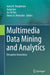 Multimedia Data Mining and Analytics: Disruptive Innovation by Aaron K. Baughman