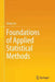 Foundations of Applied Statistical Methods by Hang Lee