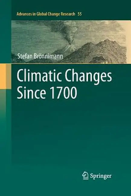 Climatic Changes Since 1700 by Stefan Brönnimann