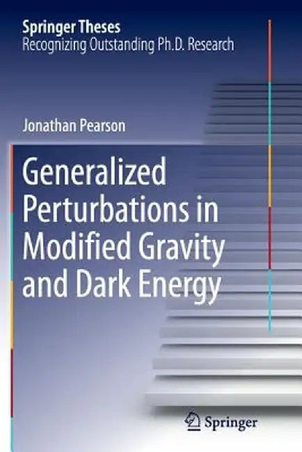 Generalized Perturbations in Modified Gravity and Dark Energy by Jonathan Pearson
