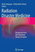 Radiation Disaster Medicine: Perspective from the Fukushima Nuclear Accident by Koichi Tanigawa