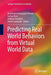 Predicting Real World Behaviors from Virtual World Data by Muhammad Aurangzeb Ahmad