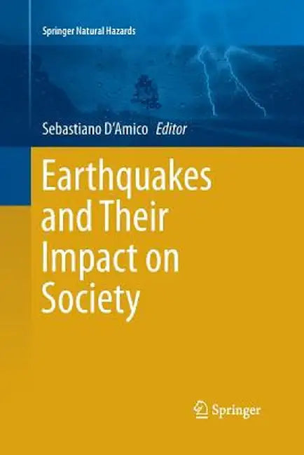 Earthquakes and Their Impact on Society by Sebastiano D'Amico