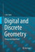 Digital and Discrete Geometry: Theory and Algorithms by Li M. Chen