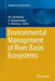 Environmental Management of River Basin Ecosystems by Mu Ramkumar