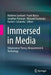 Immersed in Media: Telepresence Theory, Measurement & Technology by Matthew Lombard