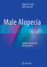 Male Alopecia: Guide to Successful Management by Ralph M. Trüeb