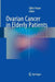 Ovarian Cancer in Elderly Patients by Gilles Freyer