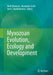 Myxozoan Evolution, Ecology and Development by Beth Okamura