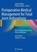 Perioperative Medical Management for Total Joint Arthroplasty: How to Control Hemostasis, Pain and Infection by Andrea Baldini