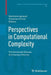 Perspectives in Computational Complexity: The Somenath Biswas Anniversary Volume by Manindra Agrawal