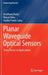 Planar Waveguide Optical Sensors: From Theory to Applications by Aradhana Dutta