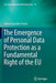 The Emergence of Personal Data Protection as a Fundamental Right of the EU by Gloria González Fuster