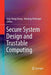 Secure System Design and Trustable Computing by Chip-Hong Chang