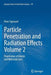 Particle Penetration and Radiation Effects Volume 2: Penetration of Atomic and Molecular Ions by Peter Sigmund