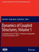 Dynamics of Coupled Structures, Volume 1: Proceedings of the 32nd Imac, a Conference and Exposition on Structural Dynamics, 2014 by Matt Allen