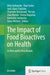 The Impact of Food Bioactives on Health: In Vitro and Ex Vivo Models by Kitty Verhoeckx