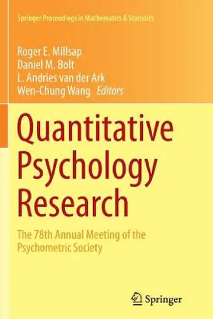 Quantitative Psychology Research: The 78th Annual Meeting of the Psychometric Society by Roger E. Millsap