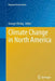 Climate Change in North America by George Ohring