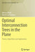 Optimal Interconnection Trees in the Plane: Theory, Algorithms and Applications by Marcus Brazil