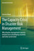 The Capacity Crisis in Disaster Risk Management: Why Disaster Management Capacity Remains Low in Developing Countries and What Can Be Done by Asmita Tiwari
