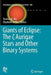 Giants of Eclipse: The ζ Aurigae Stars and Other Binary Systems by Thomas B. Ake