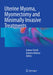 Uterine Myoma, Myomectomy and Minimally Invasive Treatments by Andrea Tinelli