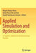 Applied Simulation and Optimization: In Logistics, Industrial and Aeronautical Practice by Miguel Mujica Mota