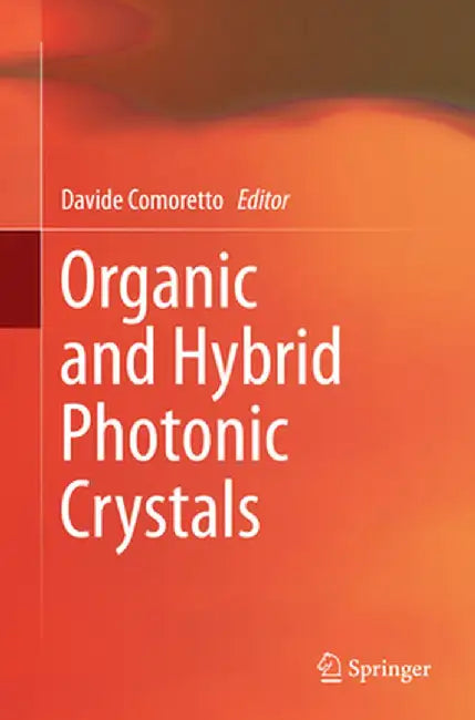Organic and Hybrid Photonic Crystals by Davide Comoretto